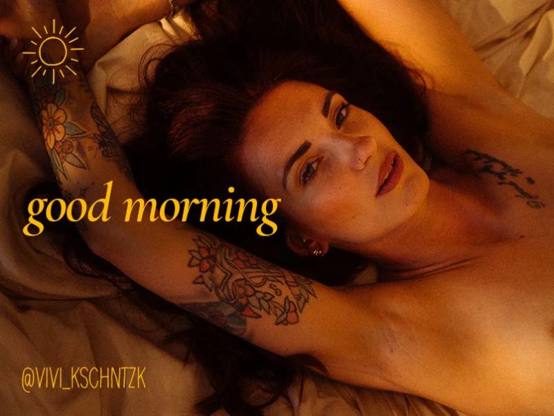 Vivi @vivi_kschntzk | good morning